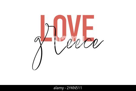 Love Greece carte de devis. Design typographique moderne, simple et minimal. Isolé sur fond blanc Illustration de Vecteur