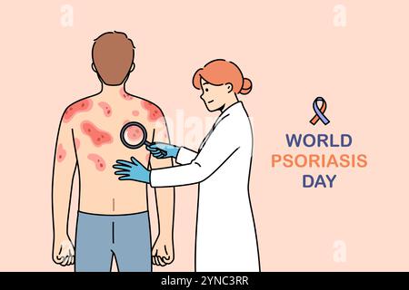 Inscription de la journée mondiale du psoriasis près du médecin examinant un patient atteint d'eczéma au dos. Bannière médicale avec l'homme souffrant de psoriasis au rendez-vous avec dermatologue féminin en manteau blanc Illustration de Vecteur