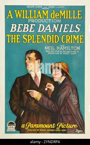 Adolph Zukor, Jesse l Lasky présente The Splendid crime (Paramount, 1925) William DeMille production, Bebe Daniels, Neil Hamilton Banque D'Images