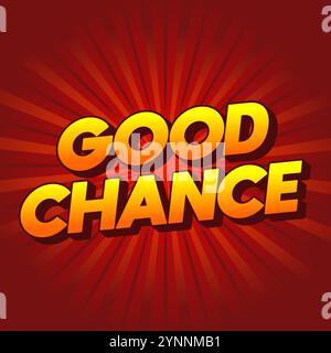 Conception d'effet de texte Good chance pour les publicités de médias sociaux Illustration de Vecteur