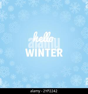 Fond de Noël avec flocons de neige et inscription Hello Winter. Illustration vectorielle. Illustration de Vecteur