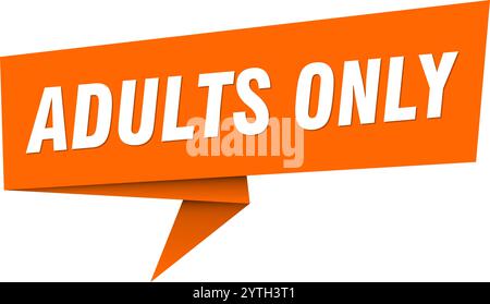 bannière adultes seulement. bulles de discours pour adultes seulement, étiquette, autocollant, ruban, modèle de signe Illustration de Vecteur