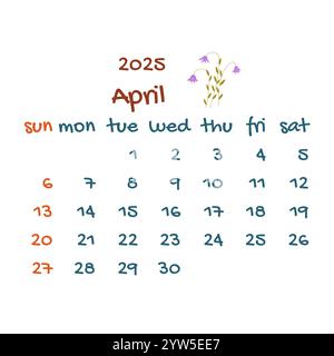 calendrier du 2025 avril avec cloche de fleurs. Calendrier moderne coloré, planificateur mensuel. Illustration vectorielle dessinée à la main. Design simple et moderne. Mois de printemps Illustration de Vecteur