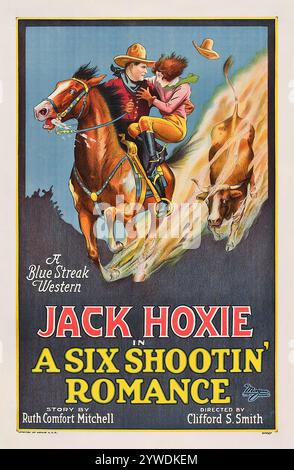 A six shootin' Romance (Universal, 1926) Jack Hoxie Western - affiche ancienne - action cow-boy Un Western Blue Streak Banque D'Images