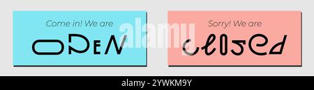 Tableaux d'information affichant Come In, nous sommes ouverts et désolés, nous sommes fermés messages. Enseignes bleues et rouges pour les magasins avec lettrage créatif moderne. Concept commercial pour les services ouverts ou fermés ou les sites Web Illustration de Vecteur