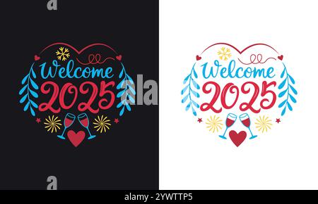 Bienvenue vecteur de conception de T-shirt du nouvel an 2025. Illustration de Vecteur