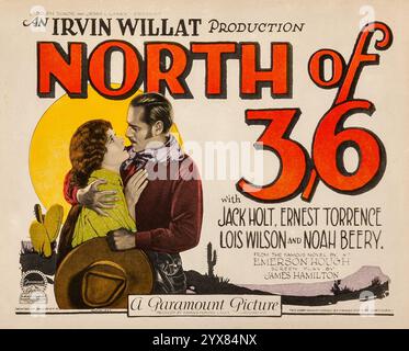 Adolph Zukor et Jesse l Lasky présentent North of 36 (Paramount, 1924). Title Lobby Card - film occidental. Affiche de cinéma ancienne - Jack Holt, Ernest Torrence, lois Wilson et Noah Beery - film silencieux Banque D'Images