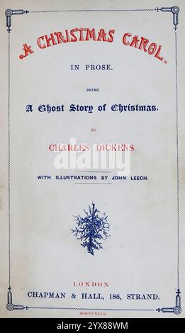 Page de titre de 'A Christmas Carol' de Charles Dickens. Londres : Chapman & Hall, 1843. Première édition Banque D'Images