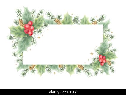 Modèle rectangulaire de carte de Noël avec baies et feuilles de houx, branches d'épicéa et cônes. Illustration isolée d'aquarelle dessinée à la main avec espace de copie pour le texte pour les cartes de voeux du nouvel an, dessins. Banque D'Images
