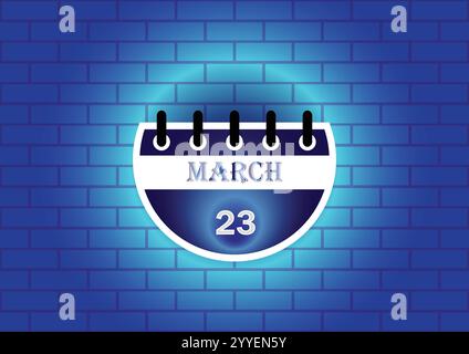 Panneau de calendrier du 23 mars sur fond de mur de briques néon bleu. Style plat. Date, jour et mois. Illustration vectorielle. Illustration de Vecteur