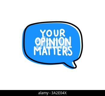 Votre opinion compte. Badge, icône, illustration de conception de vecteur de logo sur fond blanc Illustration de Vecteur