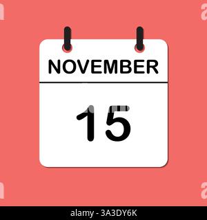15 novembre. Icône calendrier quotidien pour la conception. Conception simple pour brochure commerciale, flyer, médias imprimés, publicité. Facilement modifiable Illustration de Vecteur
