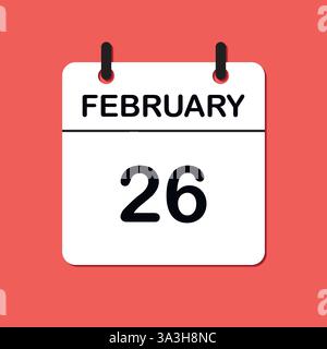 Février 26. Icône calendrier quotidien pour la conception. Conception simple pour brochure commerciale, flyer, médias imprimés, publicité. Facilement modifiable Illustration de Vecteur