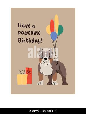 Illustration de carte d'anniversaire représentant un bouledogue anglais avec des ballons colorés et des boîtes cadeaux. Le texte dit avoir un anniversaire louable Illustration de Vecteur