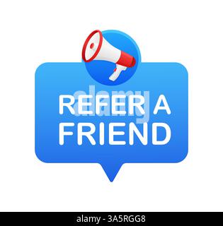 Référez un ami mégaphone sur fond blanc pour la conception de flyer. Illustration vectorielle dans un style plat. Illustration de Vecteur