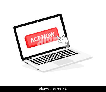 Agir maintenant texte sur l'écran de l'ordinateur portable avec un bouton rouge . Bouton avec clic du pointeur. Pression du doigt Illustration de Vecteur