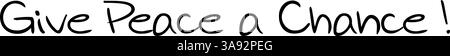 « Donnez une chance à la paix » – Un puissant appel à la coexistence pacifique. Version 9 Illustration de Vecteur