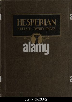 L'annuaire 'Hesperian' de 1923 de West High School documente les activités académiques et parascolaires, les étudiants, les professeurs et les événements notables de l'année scolaire 1922-1923. Banque D'Images