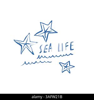 Illustration d'étoile de mer dessinée à la main avec lettrage Sea Life et symboles de vague. Doodle marin nautique à l'encre bleue sur fond blanc. Illustration vectorielle Illustration de Vecteur