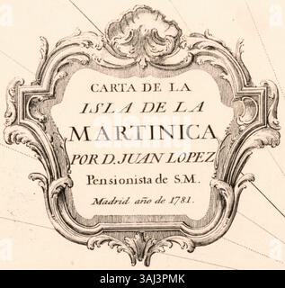 Cette carte de la Martinique de 1781, créée par Juan López, présente un cartouche coloré à la main et montre le relief à l'aide de hachures. La carte fournit des notes historiques et a été faite à une échelle d'environ 1 :250,000. Il fait partie de la collection nord-américaine de la Bibliothèque du Congrès. Banque D'Images