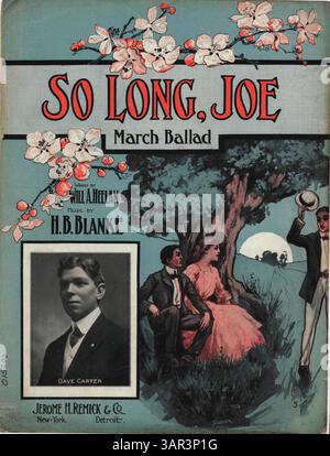 « So long, Joe » inclut une publicité pour Jerome H. Remick & Co. La deuxième page contient un extrait musical de « We Seted by the River, Grace and I » de Stanley Crawford. La quatrième de couverture recense d'autres chansons de la même compagnie, dont une pièce d'Egbert Van Alstyne et Harry Williams. Banque D'Images