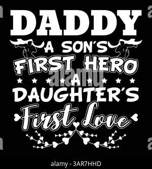 Papa le premier héros d'Un fils, le premier amour d'une fille. Papa cite le design. Fête des pères. Illustration de Vecteur