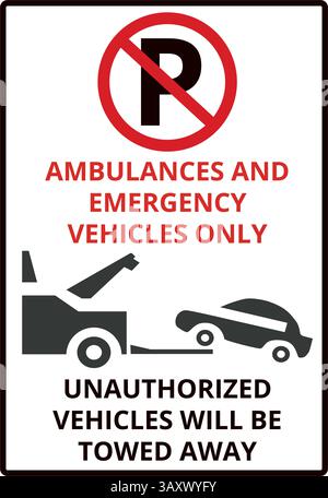 Ambulance et véhicules d'urgence seuls les véhicules non autorisés seront remorqués sur fond blanc Illustration de Vecteur