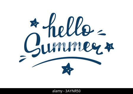 Hello Summer lettrage dessiné à la main. Illustration de dessin animé, calligraphie manuscrite. Devis heure d'été. Salutations estivales avec étoiles Illustration de Vecteur