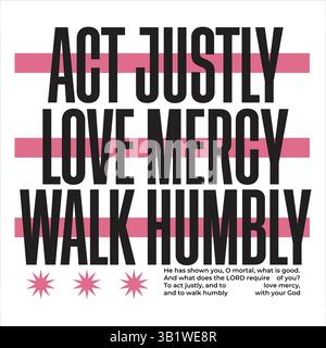 Agir avec justesse aimer Mercy marcher humblement chrétien typographie vecteur – Inspirational Bible verse Micah 6 :8 motivation religieuse citation pour la foi Illustration de Vecteur