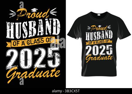 Fier mari d'une classe de 2025 Graduate tshirt Senior graduation Gift Tee Illustration de Vecteur