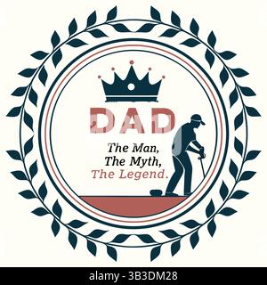 Papa l'homme, le mythe, la légende - cadeau de fête des pères, idée de conception de T-shirt Illustration de Vecteur
