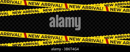 Jeu de rubans d'avertissement de nouvelle arrivée avec texte en gras et accents rouges. Plusieurs bandes jaunes pour les promotions de vente, les alertes marketing, la signalisation de magasin. Vecteur Illustration de Vecteur