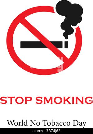 Journée mondiale sans tabac 31 mai. Arrêtez de fumer concept créatif pour affiche, illustration vectorielle bannière isolée sur fond blanc. Illustration de Vecteur