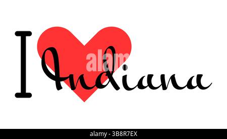 J'adore l'État de l'Indiana aux États-Unis d'Amérique. Lettres dessinées à la main avec cœur rouge. Illustration vectorielle des régions des États-Unis, lettrage dans le design moderne f Illustration de Vecteur