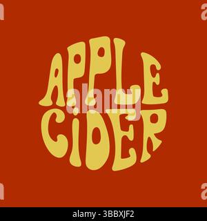 Design rétro de logo de cidre de pomme groovy avec une typographie audacieuse en disposition circulaire Illustration de Vecteur