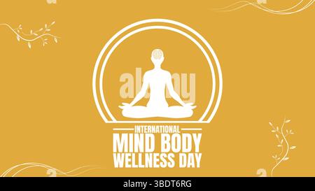 Journée internationale du bien-être du corps mental. 3 janvier. Modèle pour bannière, carte de voeux, fond d'affiche Illustration de Vecteur
