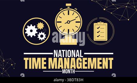 Maîtrisez votre temps – célébrez le mois national de la gestion du temps Illustration de Vecteur