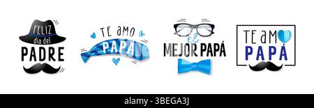 Feliz dia del Padre, collection de badges espagnols réalistes avec chapeau, moustache, lunettes, noeud, cravate et coeur en papier. Traduction - bonne fête des pères Illustration de Vecteur