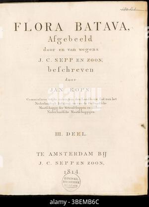 La page de titre de 'Flora Batava', volume 3, publié en 1814, poursuit le travail de Jan Kops sur la flore néerlandaise. Ce volume présente des illustrations botaniques plus détaillées et des descriptions de plantes originaires des pays-Bas. Banque D'Images