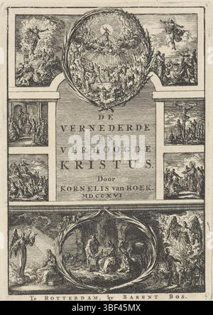 Rotterdam, Bos, Barent, Amsterdam, Luyken, Jan, page d'accueil pour : Kornelis van Hoek's 'The humiliated and Elevated Kristus', 1706, Rotterdam, verso - estampillé, imprimé, page de titre, tirages, hauteur 129 mm, largeur 91 mm, Noord-Nederlands, 1649-04-16 - 1712-04-05, graveur, 1706 - 1706, papier, gravure, publication (événement), publication, Néerlandais, éditeur Banque D'Images