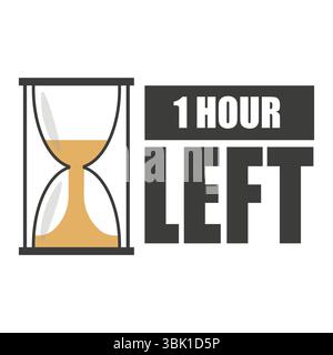Icône sablier. Il reste une heure. Badge de rappel de compte à rebours. Libellé de temps vectoriel. Illustration de Vecteur