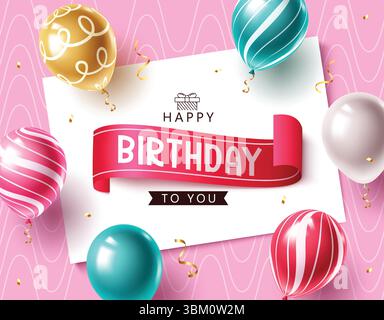 Clipart d'anniversaire sur le thème rose avec ballons 3D, confettis et typographie de ruban élégant. Illustration de Vecteur