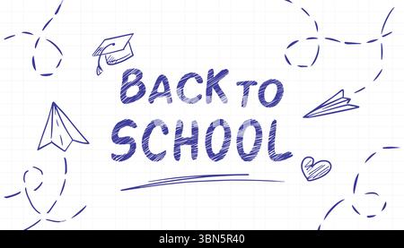 Bannière horizontale retour à l'école sur une page de cahier, dessinée à la main dans un style gribouillage. Enfants Bienvenue à la bannière de l'école. Modèle pour l'en-tête du site Web, le dépliant, la vente de l'école et l'affiche. Illustration de Vecteur