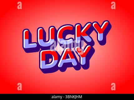 Design de texte 3D coloré avec les mots LUCKY DAY sur un fond rouge vif. Illustration de Vecteur