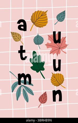 Illustration vectorielle plate d'une affiche ou d'une carte dessinée à la main avec des formes de feuilles abstraites et des lettres noires automne. Composition minimaliste parfaite pour Seaso Illustration de Vecteur