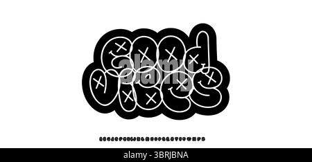 Graffiti Good Vibes message police doodle, visages de dessins animés et lettres X-Eyes. Alphabet amusant urbain pour la conception d'autocollants, streetwear mode jeunesse, moderne Illustration de Vecteur