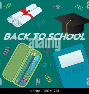 Affiche conceptuelle avec scène vectorielle de retour à l'école des diplômes, casquette de remise des diplômes, étui à crayons plein de fournitures, cahier et trombones sur fond vert Illustration de Vecteur