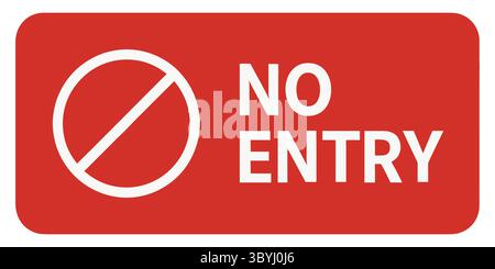 Panneau rouge plat d'interdiction d'entrée - symbole de barre oblique blanche et texte gras pour la restriction d'accès, les zones dangereuses, le panneau visuel d'avertissement de sécurité et de protection des zones privées Illustration de Vecteur
