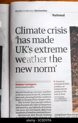 « La crise climatique a fait du temps extrême du Royaume-Uni la nouvelle norme » journal Guardian titre des données du rapport d'étude 2024 article 14 juillet 2025 Londres Royaume-Uni Grande-Bretagne Banque D'Images