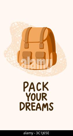 Illustration vectorielle d'un sac à dos avec la citation Pack vos rêves. Présente un style dessiné à la main avec un fond texturé. Parfait pour les voyages, la randonnée Illustration de Vecteur
